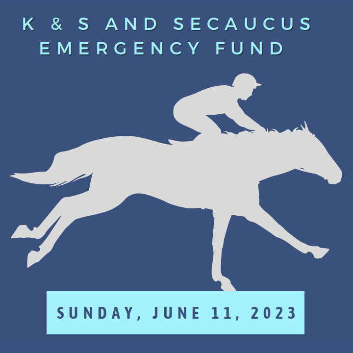 A Day at the Races - K&S and Secaucus Emergency Fundraiser