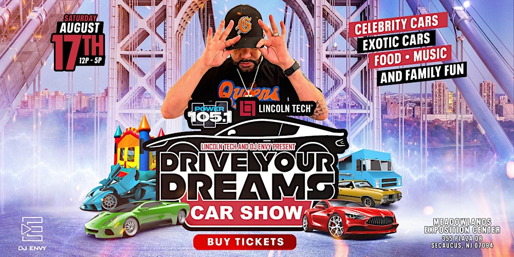 DJ Envy Drive Your Dreams Car Show {NYC/NJ}