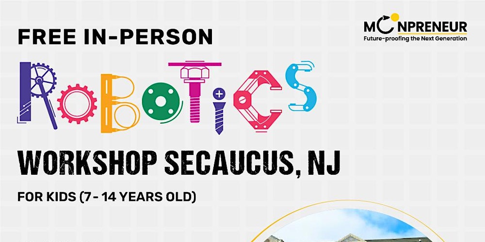 In-Person Free Robotics Workshop For Kids At Secaucus, NJ (7-14 Yrs)