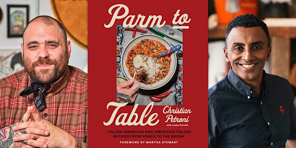 Christian Petroni x Marcus Samuelsson “Parm to Table” Party