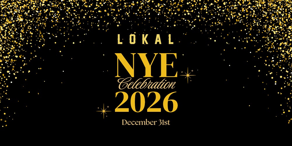 LOKAL'S NYE PARTY!