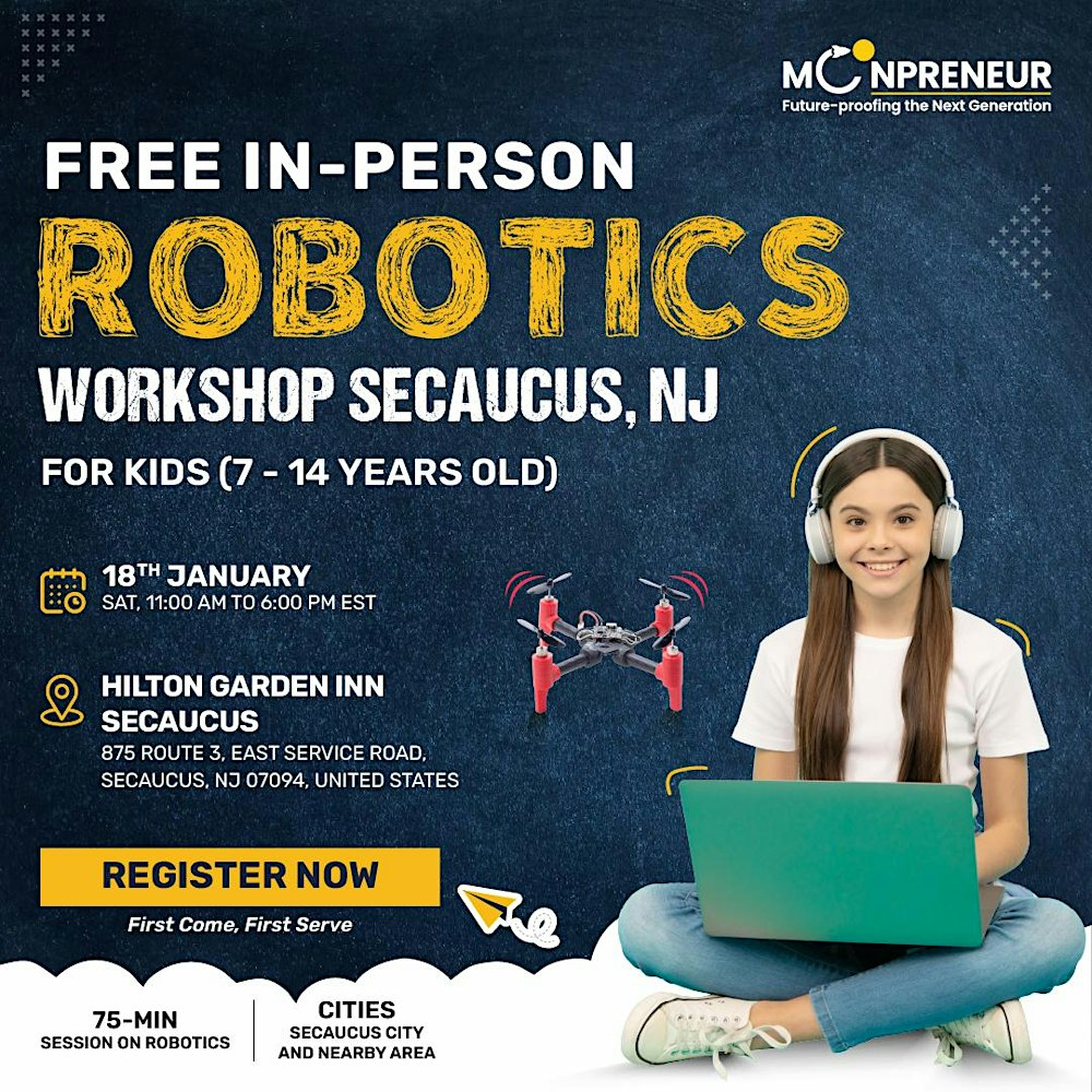 In-person Free Robotics Workshop For Kids at Secaucus, NJ (7-14 yrs)