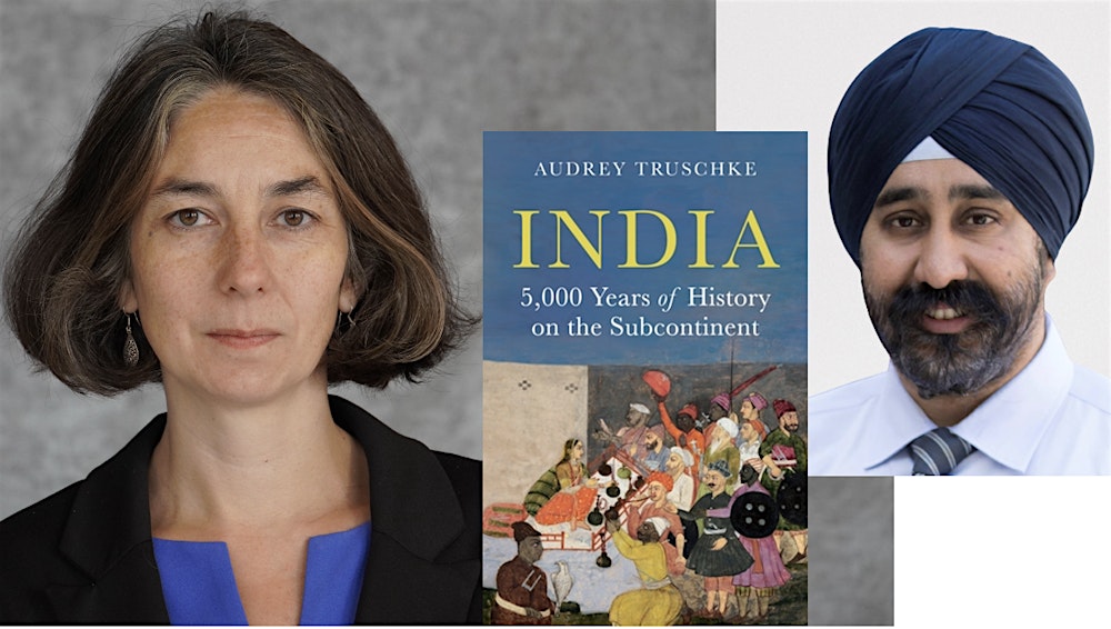 Audrey Truschke: INDIA: 5000 Years of History on the Subcontinent