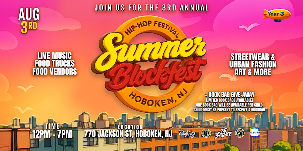 The 3rd Annual Summer Blockfest – Hip-Hop Festival & Community Celebration