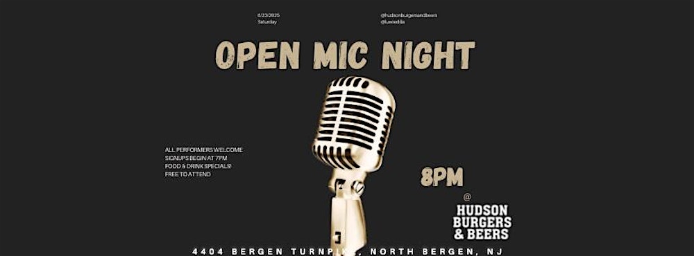 OPEN MIC NIGHT @ HUDSON BURGERS & BEERS