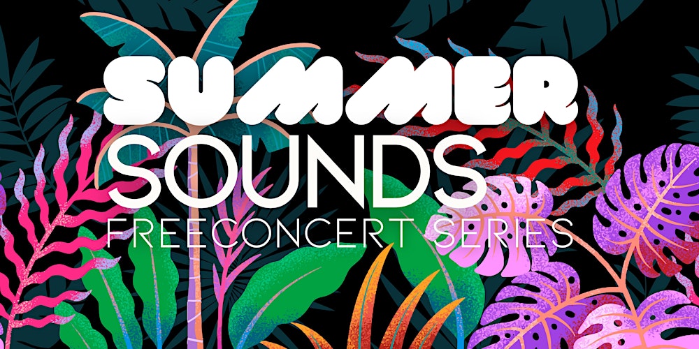 Summer Sounds Concert Series