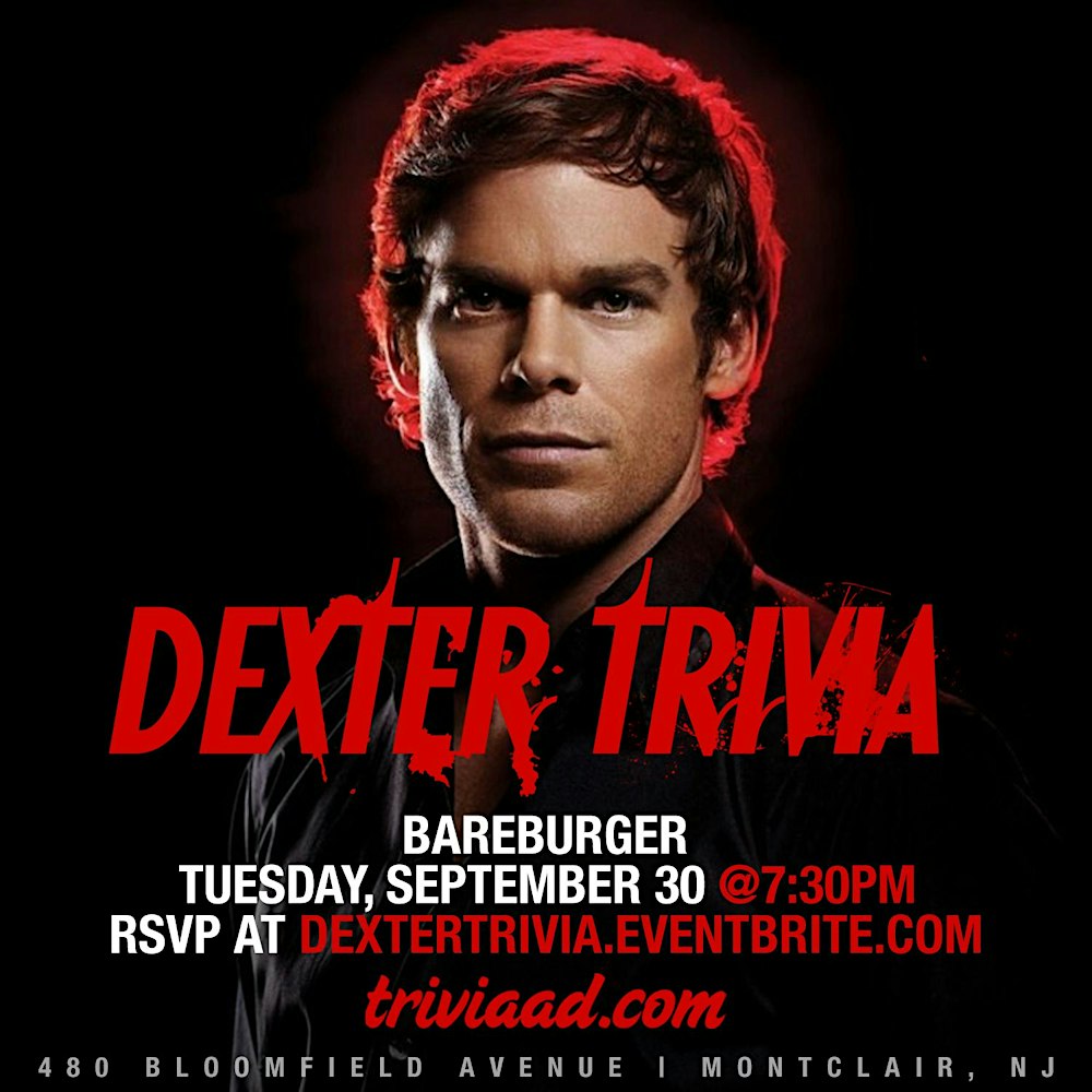 Dexter Trivia