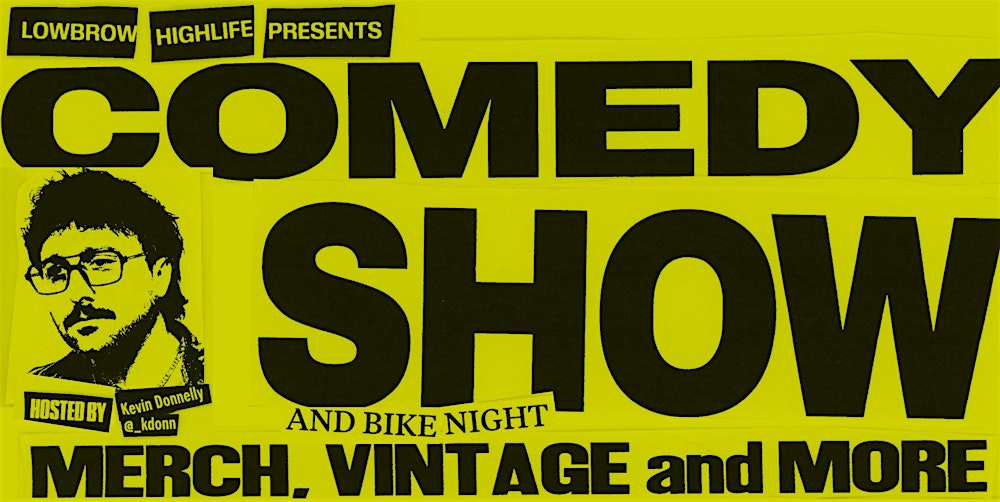 The Lowbrow Highlife Comedy Show