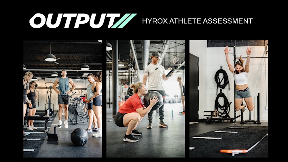 Output x HYROX Athlete Assessment
