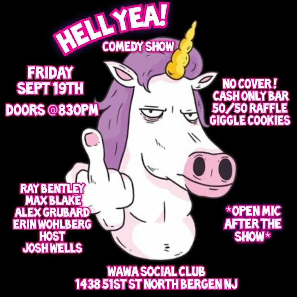 Hell Yea! Comedy, Fri, September 19th, 9:30pm (FREE!)