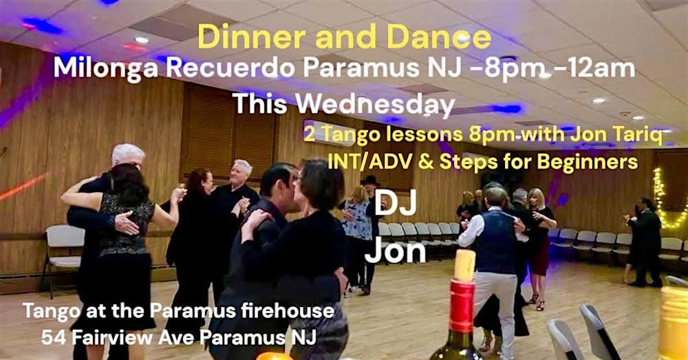 Milonga Recuerdo Tango Lesson, Dinner and Dance every Wednesday  paramus NJ