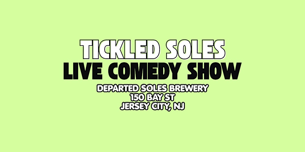 Tickled Soles Comedy Show