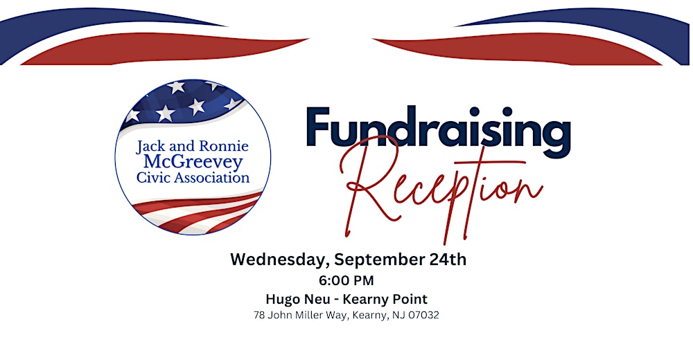 Jack & Ronnie McGreevey Civic Association Fundraising Reception