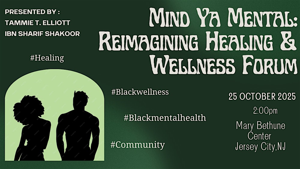 Mind Ya Mental: Reimagining Healing & Wellness Forum