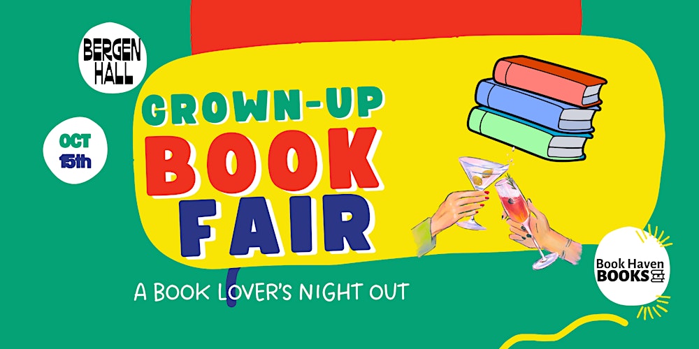 Book Haven Books Presents  Grown-Up Book Fair at Bergen Hall