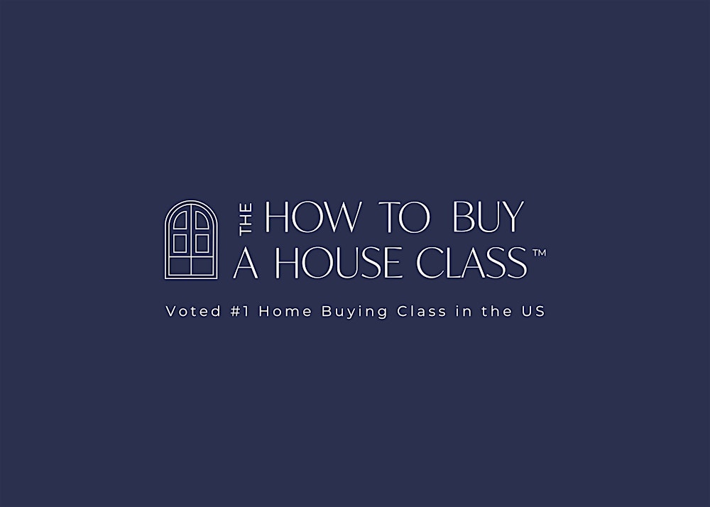 The How to Buy a House Class