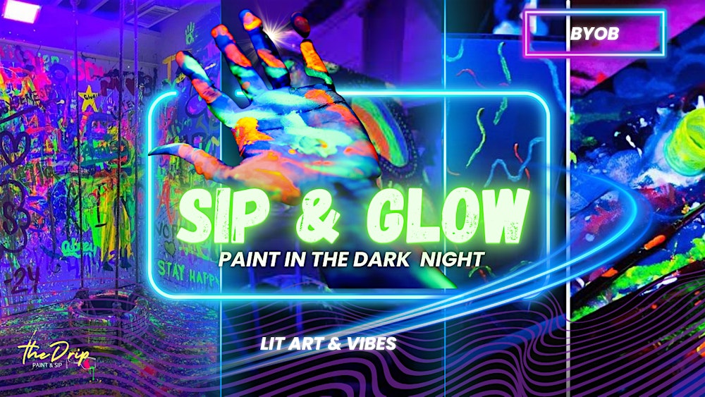 Sip & Glow in the Dark Paint Nite
