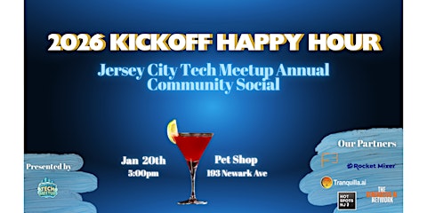 2026 Kickoff Happy Hour: Jersey City Tech Meetup Annual Community Social