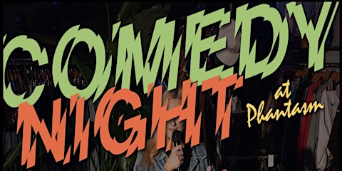 Stand Up Comedy at Phantasm