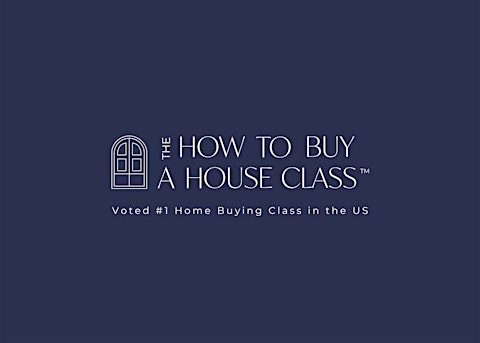 The How to Buy a House Class