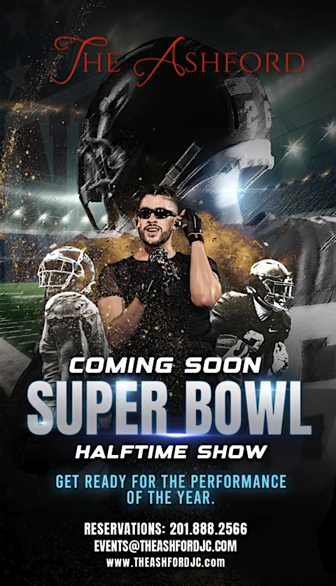 SUPER BOWL HALFTIME SHOW @ THE ASHFORD