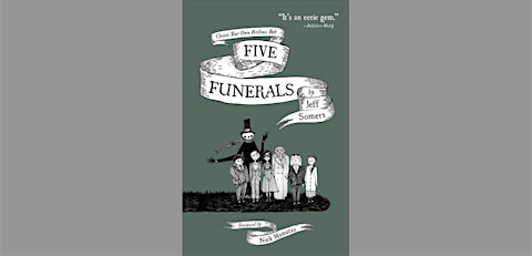Jeff Somers: FIVE FUNERALS