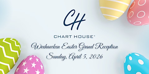 Easter Sunday Grand Reception  -  Chart House Weehawken