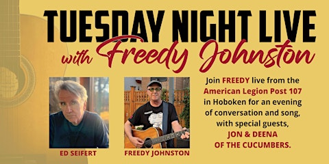 Freedy Johnston's Tues. Night Live with guest Ed Seifert