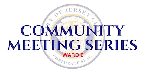 Mayor Solomon's Community Meeting Series: Ward E