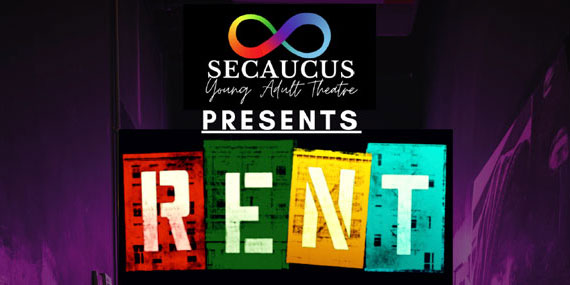 Secaucus Young Adult Theatre Presents RENT